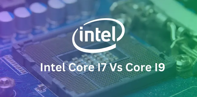 Intel Core I7 Vs Core I9