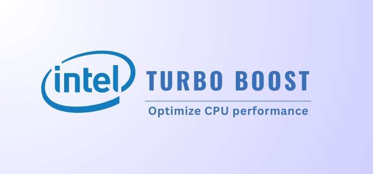 What Is Intel Turbo Boost Technology?