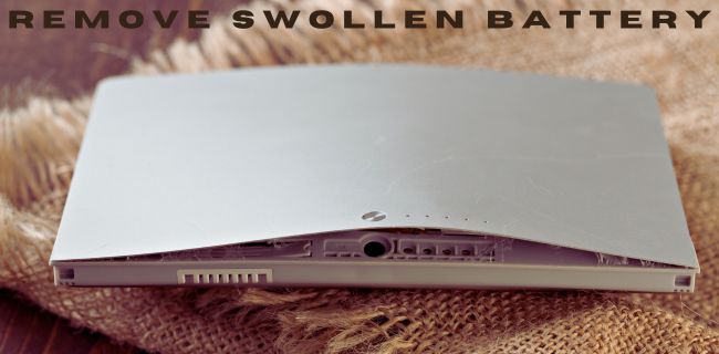 How to Remove a Swollen Battery from Your Laptop
